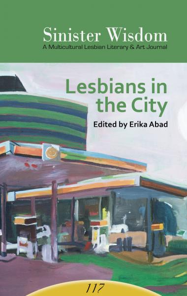 Cover for: Sinister Wisdom 117: Lesbians in the City